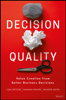 Decision Quality - Carl Spetzler, Hannah Winter & Jennifer Meyer