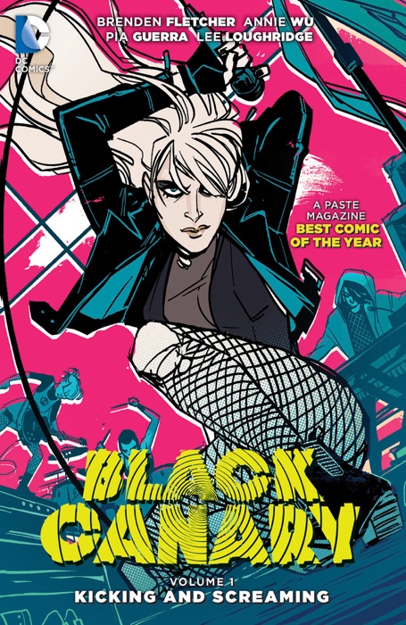 Black Canary Vol. 1: Kicking and Screaming