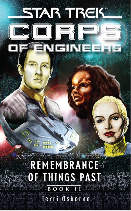 Star Trek: Corps of Engineers: Remembrance of Things Past, Book II