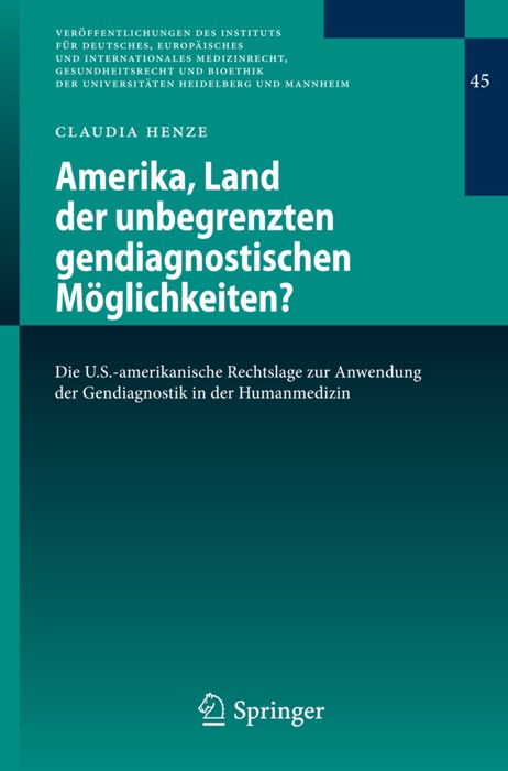 Amerika, Land der unbegrenzten gendiagnostischen Möglichkeiten?