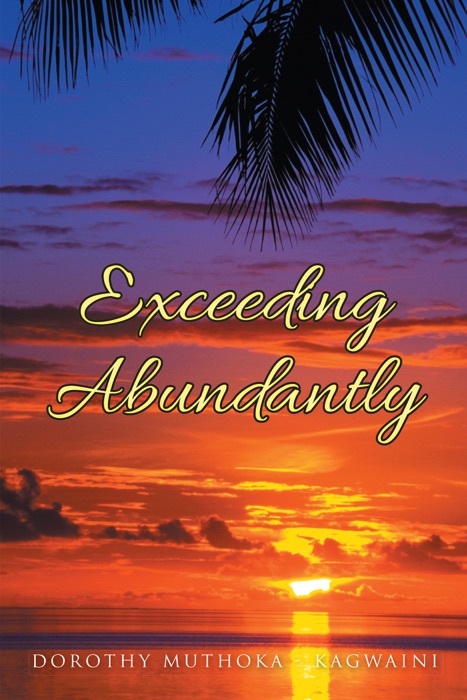 Exceeding Abundantly