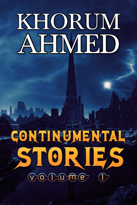 Continumental Stories: Volume 1