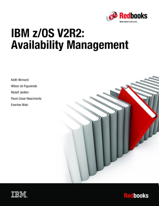 IBM z/OS V2R2: Availability Management