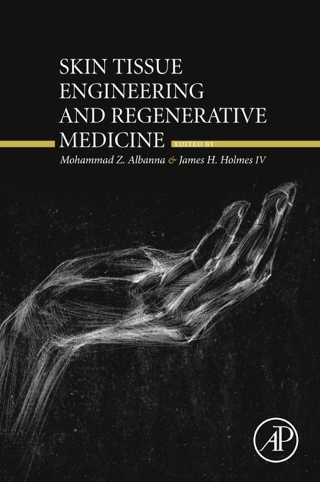 Skin Tissue Engineering and Regenerative Medicine