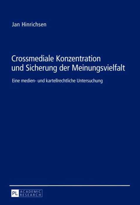 Crossmediale konzentration und sicherung der meinungsvielfalt