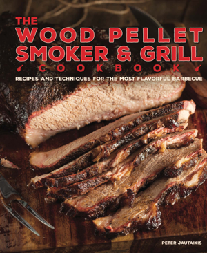 Read & Download The Wood Pellet Smoker and Grill Cookbook Book by Peter Jautaikis Online