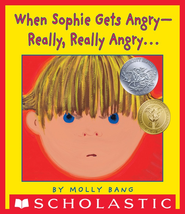 When Sophie Gets Angry--Really, Really Angry...