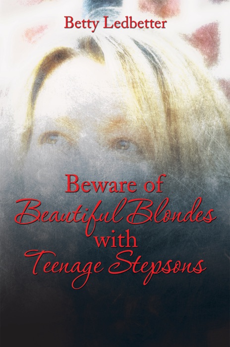 Beware Of Beautiful Blondes with Teenage Stepsons