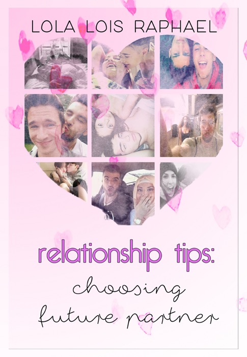 Relationship Tips: Choosing Future Partner