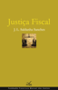 Justiça Fiscal - José Luis Saldanha Sanches