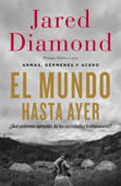 El mundo hasta ayer - Jared Diamond