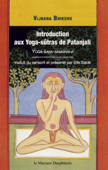 Introduction aux Yoga-sûtras de Patanjali - Érik Sablé