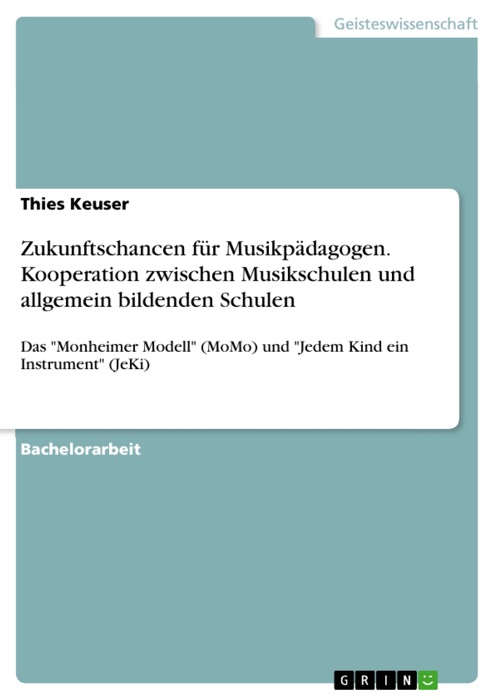 Zukunftschancen für Musikpädagogen. Kooperation zwischen Musikschulen und allgemein bildenden Schulen