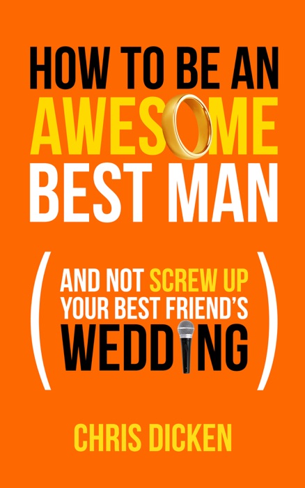 How To Be An Awesome Best Man
