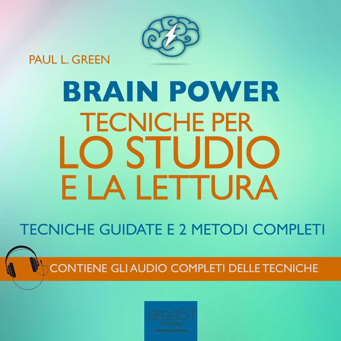Brain Power. Tecniche per lo studio e la lettura