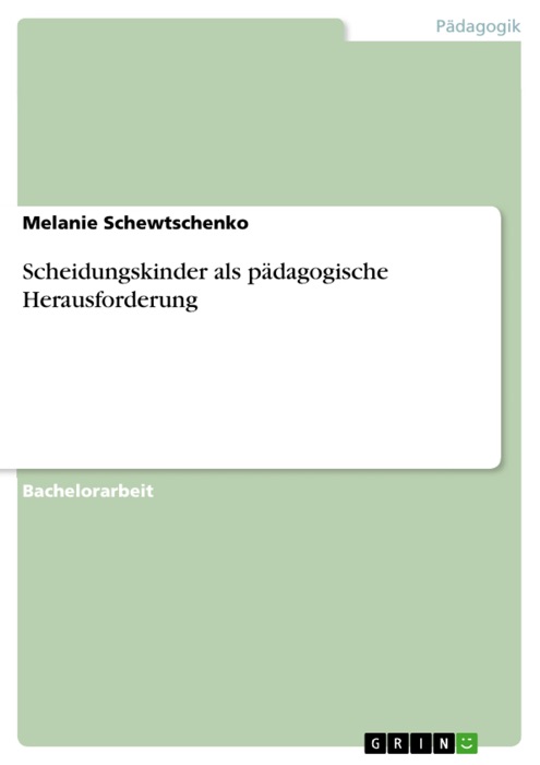 Scheidungskinder als pädagogische Herausforderung