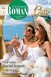 Book's Cover of Romana Gold 1. kötet (Karibi koktél, Rózsaszín taxi)