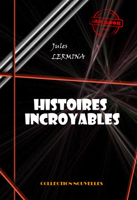 Histoires incroyables