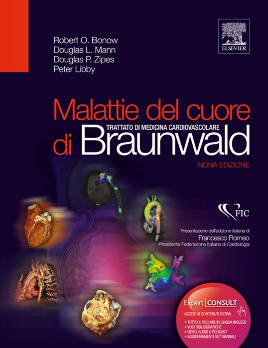 Malattie del cuore di Braunwald: Trattato di medicina cardiovascolare