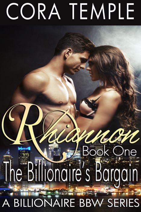 Rhiannon Book One: Billionaire's Bargain