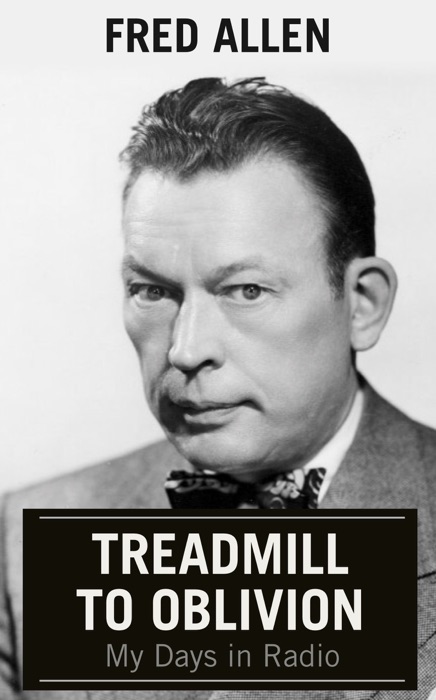 Treadmill to Oblivion: My Days in Radio
