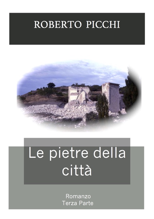 Le pietre della città - Terza parte