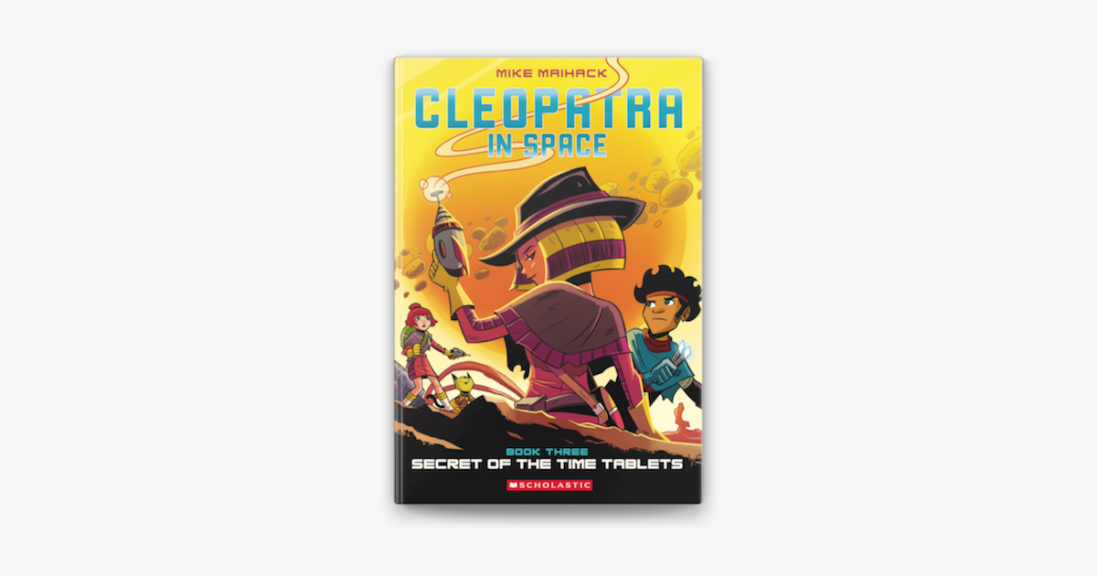 ‎Secret Of The Time Tablets: A Graphic Novel (Cleopatra In Space #3) On ...