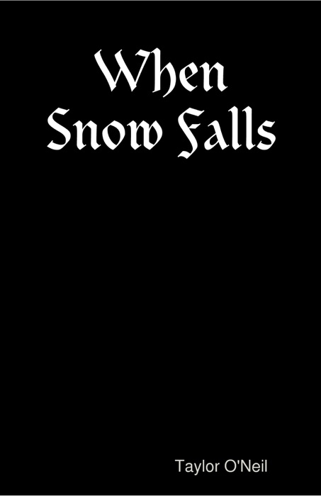 When Snow Falls