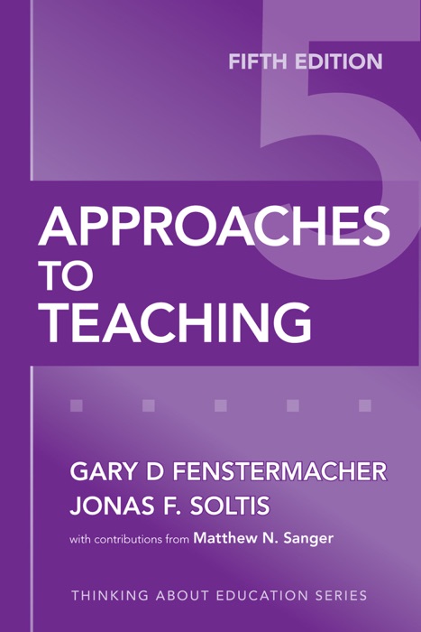 Approaches to Teaching, 5th Edition