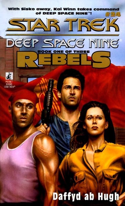 Star Trek: Deep Space Nine: Rebels #1: The Conquered