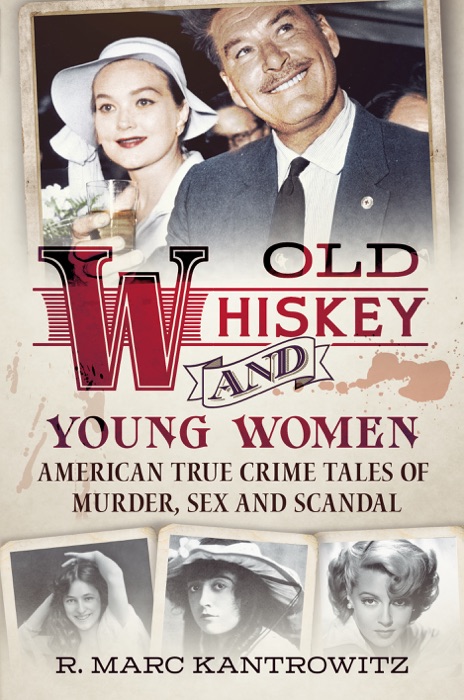 Old Whiskey and Young Women