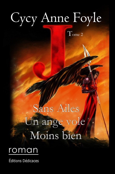 J. Sans ailes, un ange vole moins bien