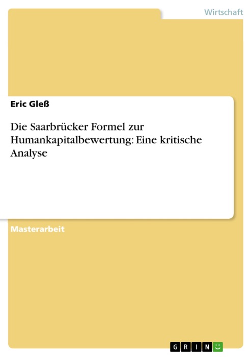 Die Saarbrücker Formel zur Humankapitalbewertung: Eine kritische Analyse