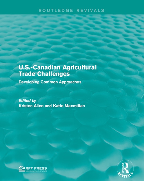 U.S.-Canadian Agricultural Trade Challenges