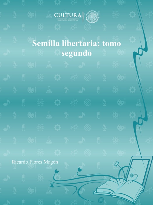 Semilla libertaria; tomo segundo