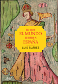 Lo que el mundo le debe a España Book Cover