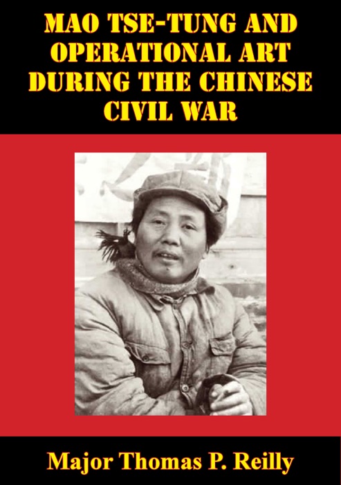 Mao Tse-Tung and Operational Art During the Chinese Civil War