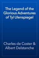 The Legend of the Glorious Adventures of Tyl Ulenspiegel