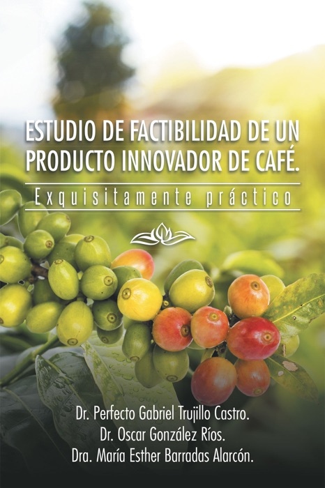 Estudio de Factibilidad de un Producto Innovador de Café.