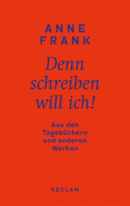 Denn schreiben will ich!