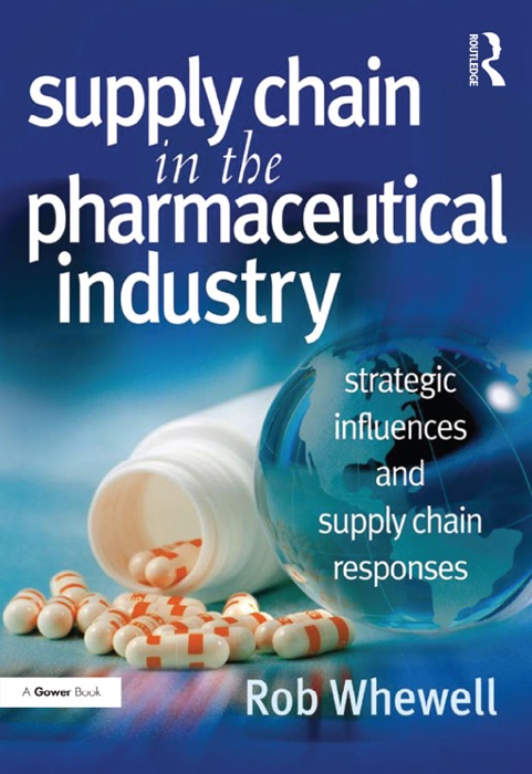 Supply Chain in the Pharmaceutical Industry