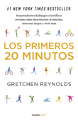 Los primeros 20 minutos - Gretchen Reynolds