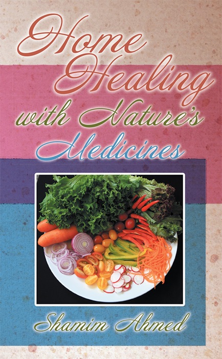 Home Healing with Nature's Medicines