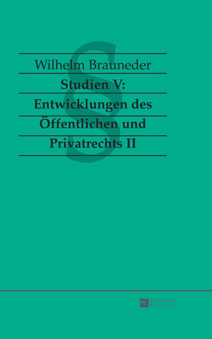 Studien V: Entwicklungen des öffentlichen und privatrechts II