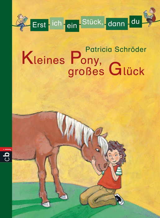 Erst ich ein Stück, dann du - Kleines Pony, großes Glück