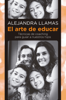 El arte de educar - Alejandra Llamas