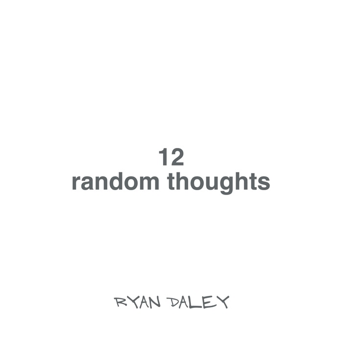 12 random thoughts