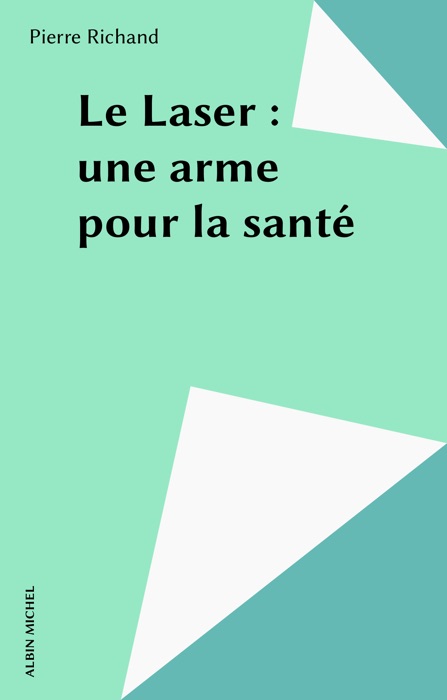 Le Laser : une arme pour la santé