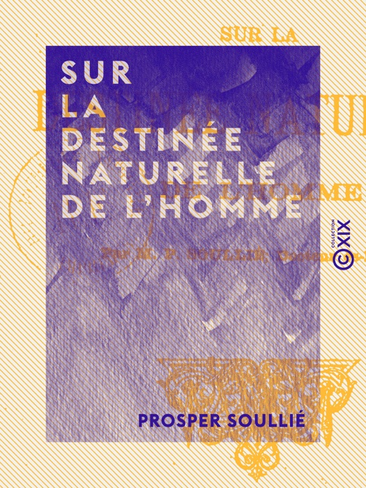 Sur la destinée naturelle de l'homme