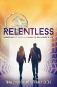 Relentless - Tera Lynn Childs & Tracy Deebs